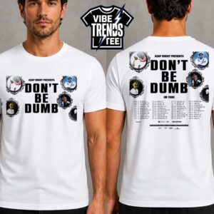 ASAP Mob Don’t Be Dumb On Tour 2026 Kicks Off In Chicago IL On May 27 Two Sided Print White T-Shirt