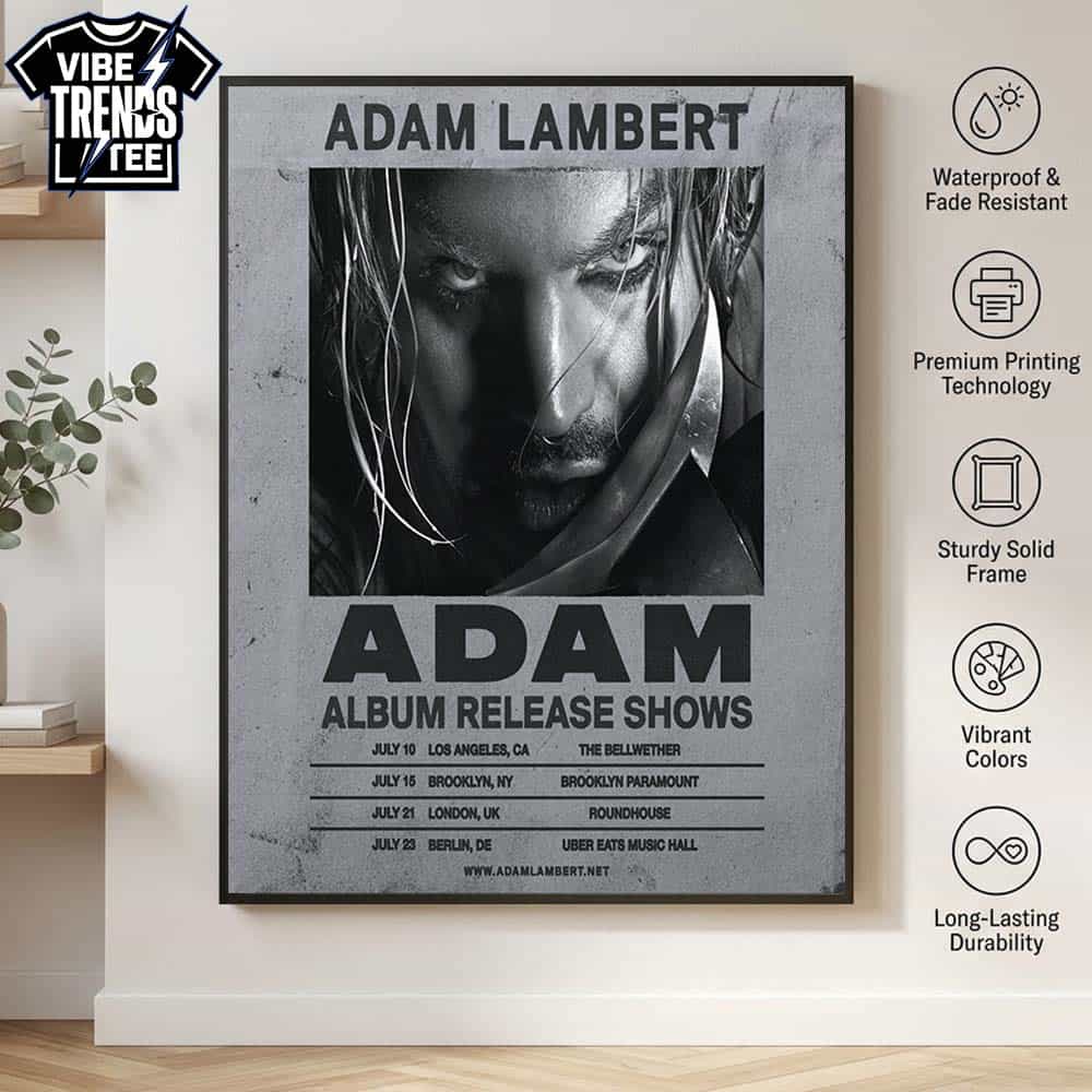 Adam Lambert ADAM Album Release Shows 2026 For July 10th 15th And 21st 23rd Premium Poster Canvas Adam Lambert ADAM Album Release Shows 2026 For July 10th 15th And 21st 23rd Premium Poster Canvas