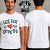 Austin City Limits Music Festival 2026 Is For Lovers Tee ACL Fest White T-Shirt