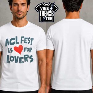 Austin City Limits Music Festival 2026 Is For Lovers Tee ACL Fest White T-Shirt