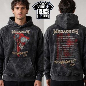 Megadeth This Was Our Life 2026 Tee For April 23 To May 13 Washed Hoodie T-Shirt