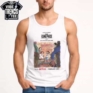 Netflix The One Piece Anime Remake Poster Sets Sail Releasing In February 2027 White Tank Top T Shirt