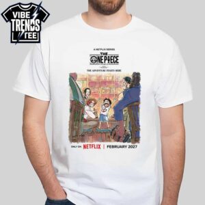 Netflix The One Piece Anime Remake Poster Sets Sail Releasing In February 2027 White Unisex T-Shirt